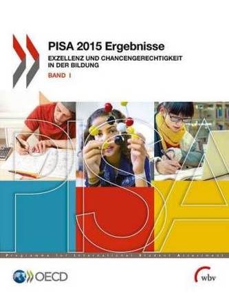 PISA 2015 Ergebnisse. Bd.1