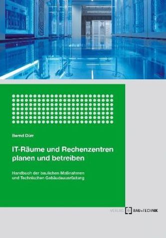IT-Räume und Rechenzentren planen und betreiben