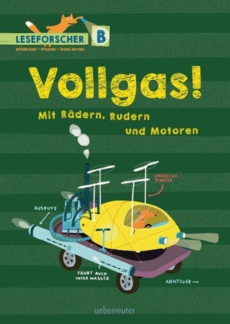 Vollgas! Mit Rädern, Rudern und Motoren