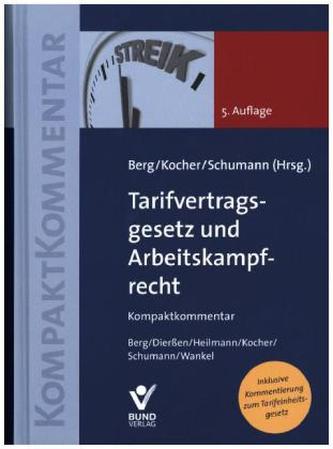 Tarifvertragsgesetz (TVG) und Arbeitskampfrecht, Kompaktkommentar