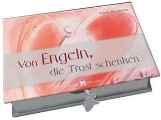 Von Engeln, die Trost schenken
