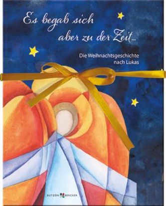 Es begab sich aber zu der Zeit ...