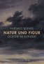 Natur und Figur