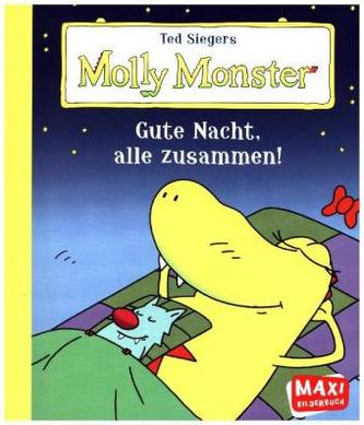 Ted Siegers Molly Monster: Gute Nacht, alle zusammen