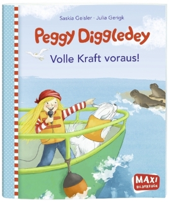 Peggy Diggledey - Volle Kraft voraus!