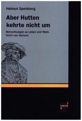 Aber Hutten kehrte nicht um