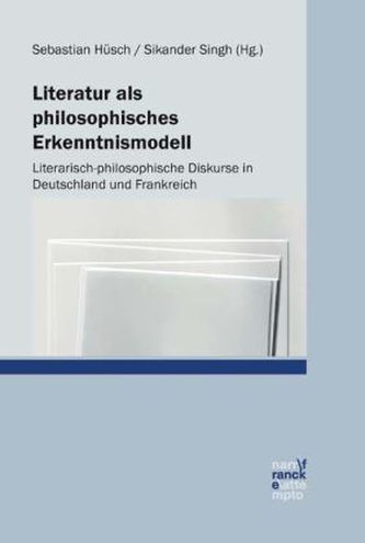 Literatur als philosophisches Erkenntnismodell