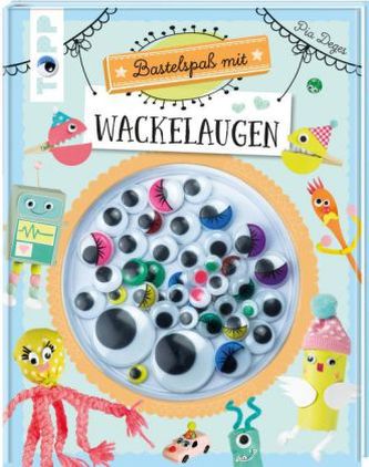 Bastelspaß mit Wackelaugen