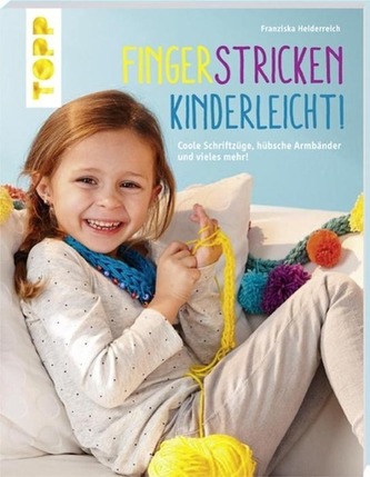 Fingerstricken kinderleicht!
