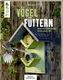 Vögel füttern