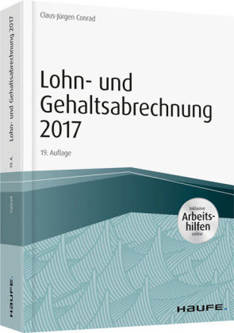 Lohn- und Gehaltsabrechnung 2017 - inkl. Arbeitshilfen online