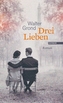 Drei Lieben