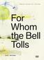 For Whom the Bell Tolls