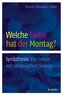 Welche Farbe hat der Montag?