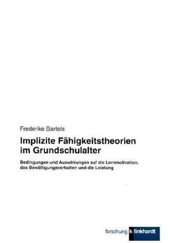 Implizite Fähigkeitstheorien im Grundschulalter