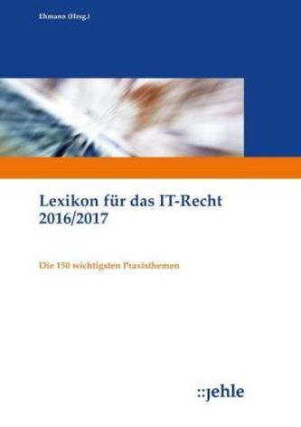 Lexikon für das IT-Recht 2016/2017