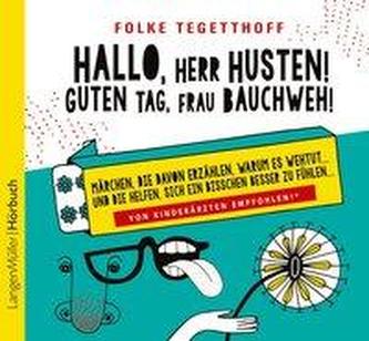 Hallo, Herr Husten! Guten Tag, Frau Bauchweh!, 1 Audio-CD