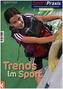 Trends im Sport