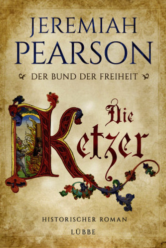 Der Bund der Freiheit - Die Ketzer