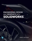 Engineering Design and Graphics with SolidWorks