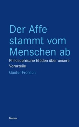 Der Affe stammt vom Menschen ab