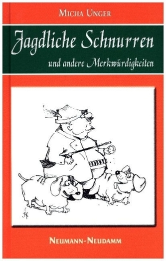 Jagdliche Schnurren und andere Merkwürdigkeiten