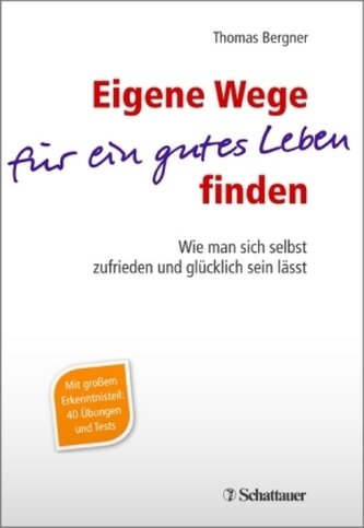 Eigene Wege für ein gutes Leben finden