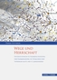 Wege und Herrschaft, 2 Bde., m. DVD