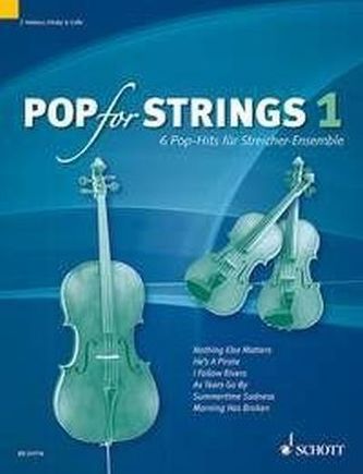 Pop For Strings, Violine 1, Violine 2 (Viola) und Violoncello, Partitur und Stimmen. Vol.1