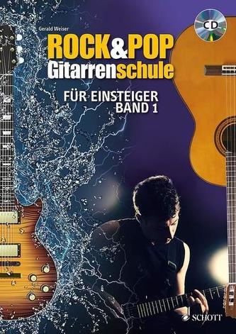 Rock & Pop Gitarrenschule für Einsteiger, m. 1 Audio-CD. Bd.1