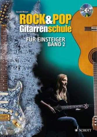 Rock & Pop Gitarrenschule für Einsteiger, m. 1 Audio-CD. Bd.2