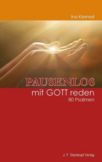 Pausenlos mit Gott reden