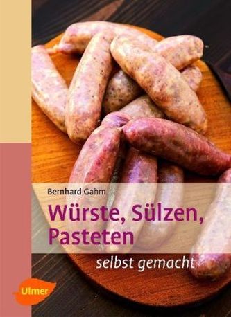 Würste, Sülzen, Pasteten