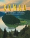 Reise entlang der Donau - Von der Quelle bis zur Mündung