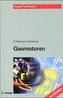 Gasmotoren, m. 1 CD-ROM
