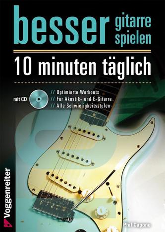 Besser Gitarre spielen - 10 Minuten täglich, m. 1 Audio-CD