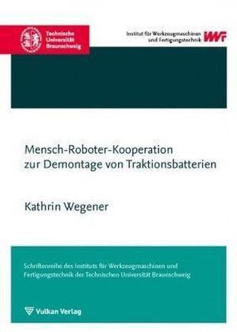 Mensch-Roboter-Kooperation zur Demontage von Traktionsbatterien