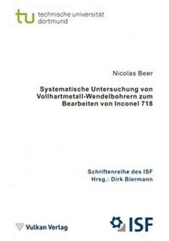 Systematische Untersuchung von Vollhartmetall-Wendelbohrern zum Bearbeiten von Inconel 718