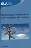 Multilinguals' Verbalisation and Perception of Emotions