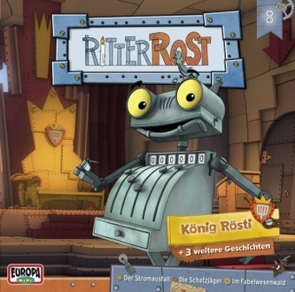 Ritter Rost - König Rösti, 1 Audio-CD. Nr.8