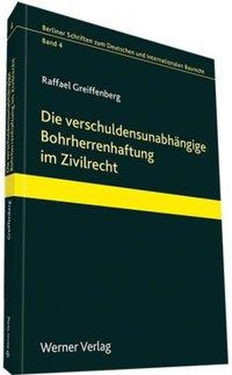 Die verschuldensunabhängige Bohrherrenhaftung im Zivilrecht