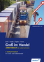 2. Ausbildungsjahr im Groß- und Außenhandel, Arbeitsbuch mit Lernsituationen, KMK-Ausgabe