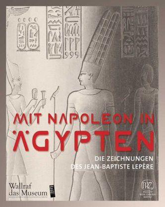 Mit Napoleon in Ägypten