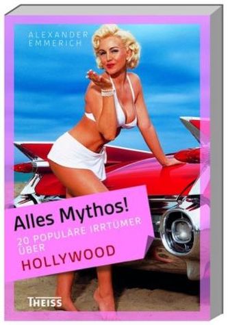 20 populäre Irrtümer über Hollywood