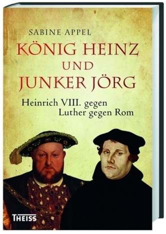 König Heinz und Junker Jörg