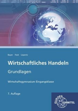 Wirtschaftliches Handeln, Grundlagen