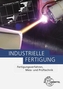 Industrielle Fertigung, m. CD-ROM