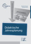 Didaktische Jahresplanung, m. CD-ROM