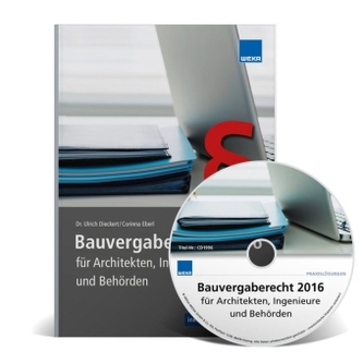 Bauvergaberecht 2016 für Architekten, Ingenieure und Behörden, m. CD-ROM
