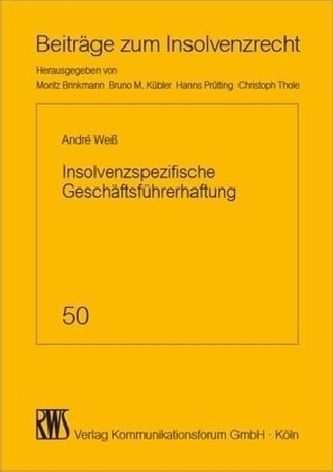 Insolvenzspezifische Geschäftsführerhaftung